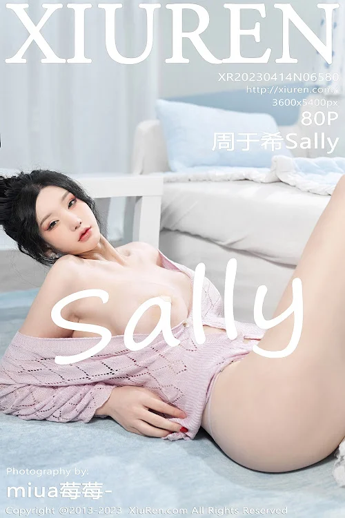 XIUREN No.6580 Zhou Yuxi (周于希Sally)